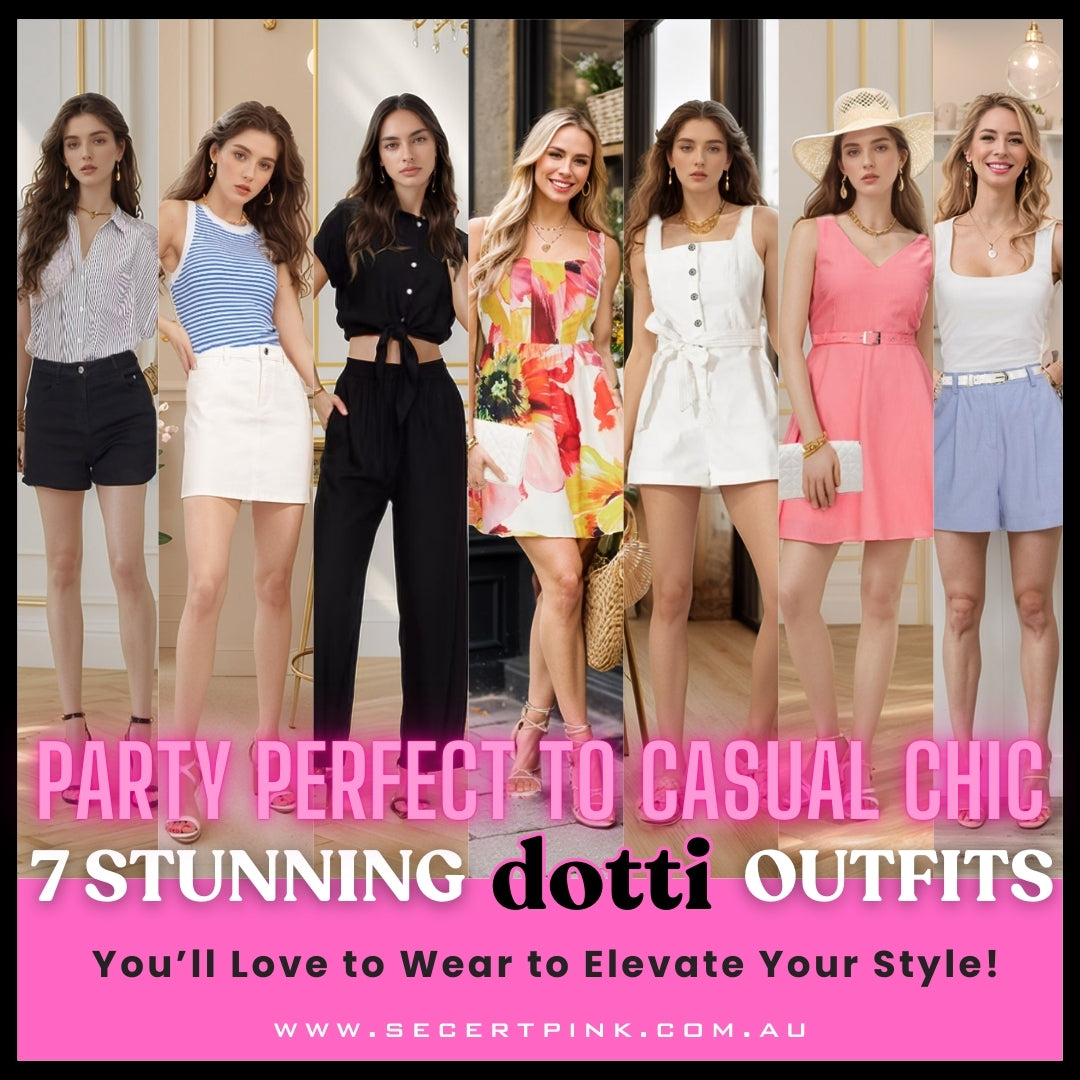 Party-Perfect to Casual Chic: 7 Stunning Dotti Outfits You’ll Adore